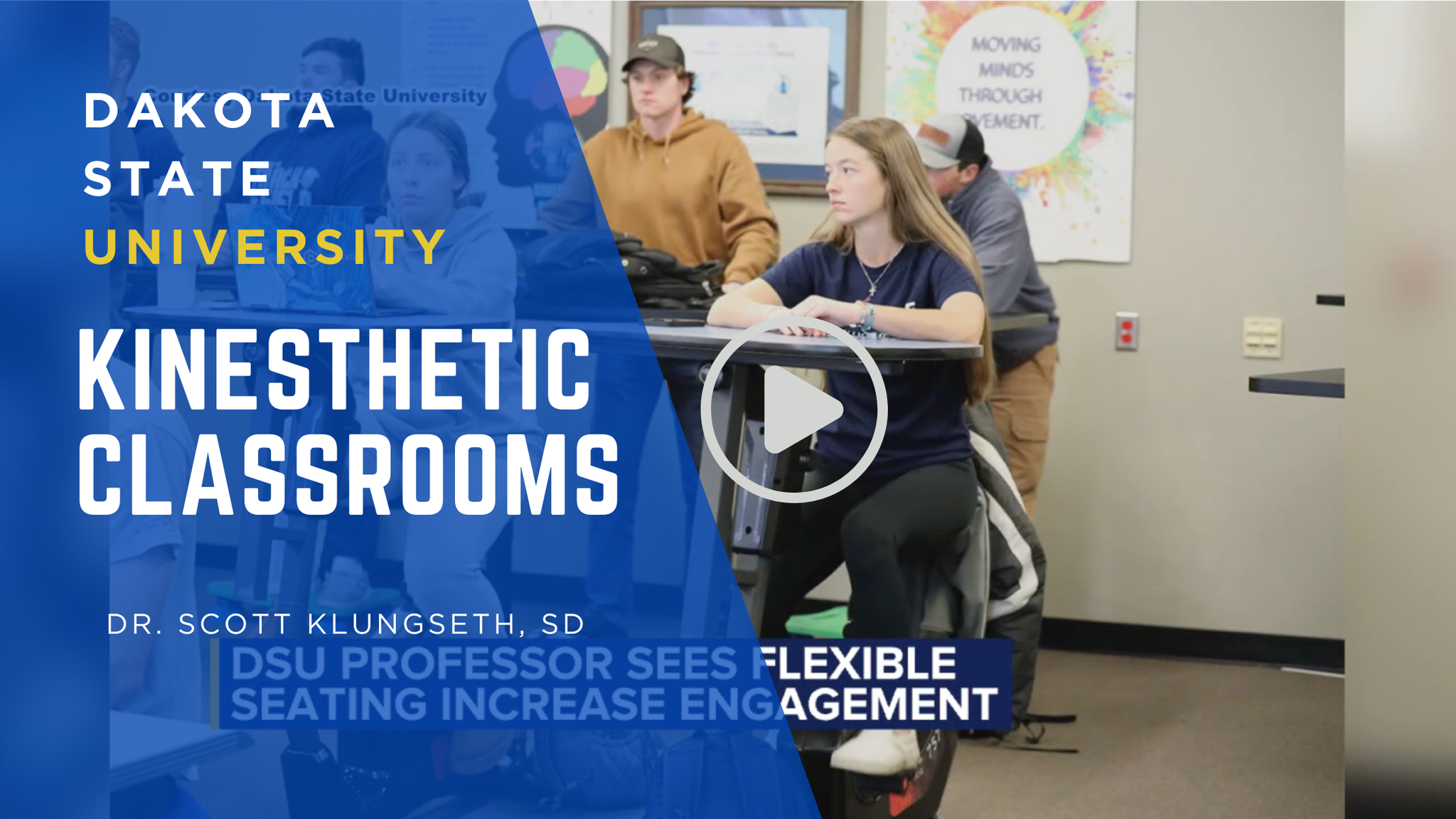 Dakota State University Kinesthetic Classrooms, Dr. Scott Klungseth leads initiative to optimize learning in classrooms across the US - Madison, SD