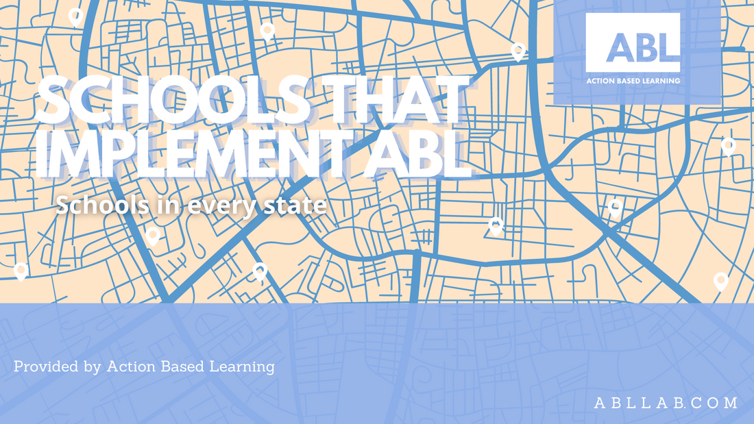 Schools That Implement Action Based Learning (ABL)