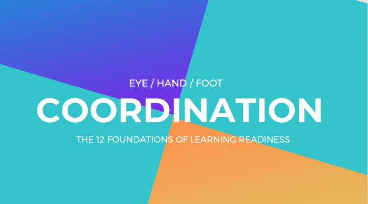 Foundation 8: Eye Hand Foot Coordination