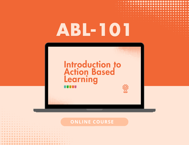 [ABL-101] Introduction to Action Based Learning