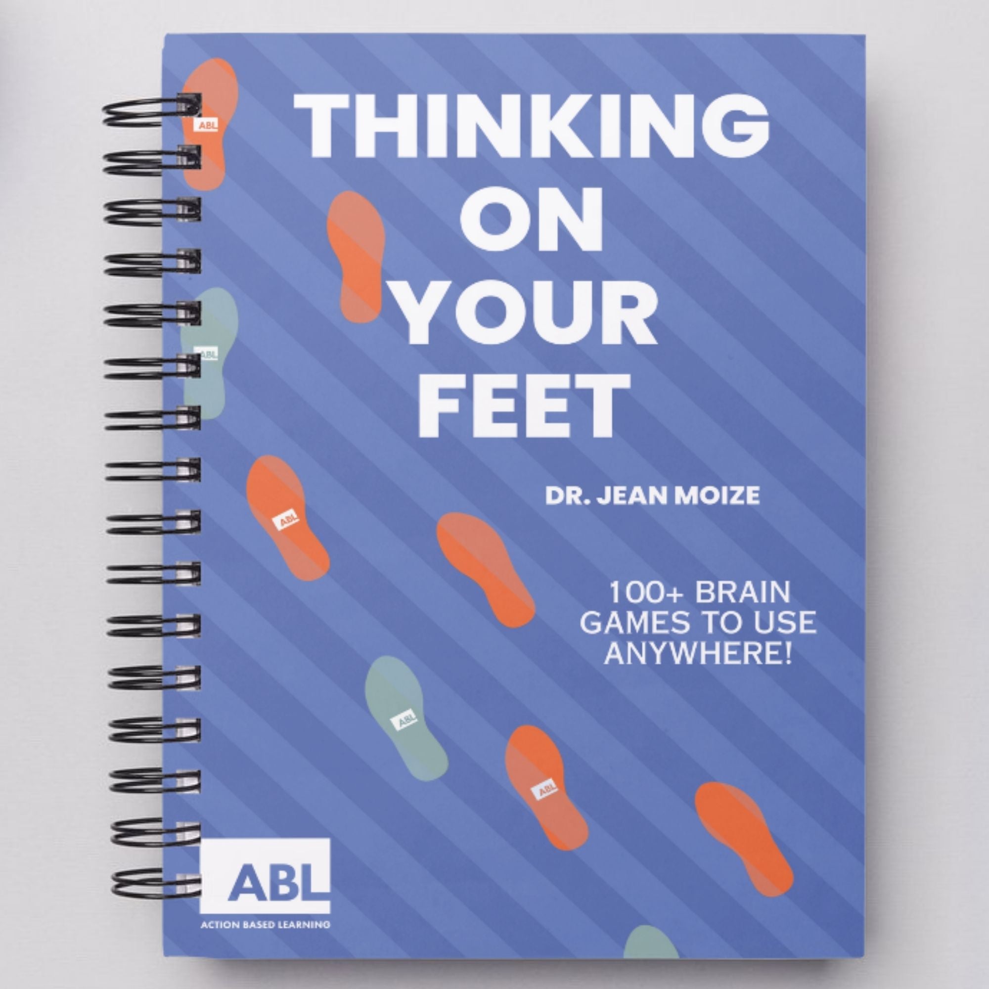 Thinking on Your Feet Book - Action Based Learning