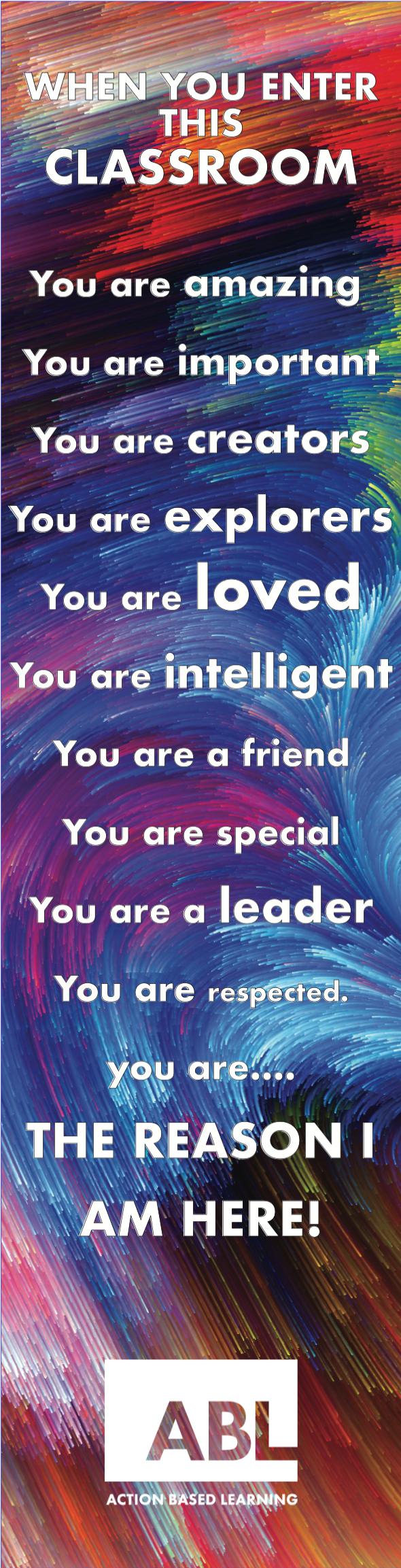 Classroom Door Graphic - You are the Reason I am Here!